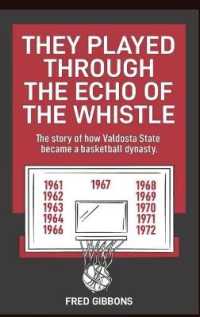 They Played through the Echo of the Whistle: The story of how Valdosta State became a basketball dynasty