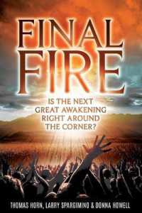 Final Fire : Is the Next Great Awakening Right around the Corner?