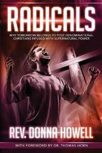 Radicals : Why Tomorrow Belongs to Post-Denominational Christians Infused with Supernatural Power