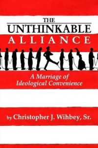 The Unthinkable Alliance : A Marriage of Ideological Convenience (Unthinkable Alliance) （Detective Conner Phoenix, Book One of a Two Part Series, Action & Adve）