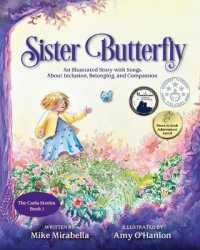 Sister Butterfly: An Illustrated Song About Inclusion, Belonging, and Compassion (Carla Story") 〈1〉