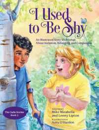 I Used to Be Shy: An Illustrated Story with Songs about Inclusion, Belonging, and Compassion