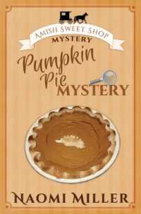 Pumpkin Pie Mystery (Amish Sweet Shop Mystery)