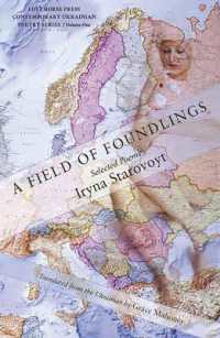 A Field of Foundlings : Selected Poems (Lost Horse Press Contemporary Ukrainian Poetry Series)
