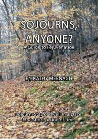 Sojourns, Anyone?: A Guide To Rejuvenation