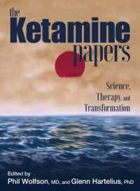 The Ketamine Papers : Science, Therapy, and Transformation