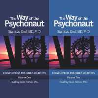 The Way of the Psychonaut Vol. 1 : Encyclopedia for Inner Journeys