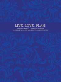 Live. Love. Plan. : Undated Weekly & Monthly Planner with Habits, Goals, and Gratitude Journaling