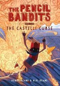 The Castelli Curse : Book Two of the Pencil Bandits (Pencil Bandits)