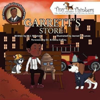 Garrett's Store : The Ingenuity of a Young Garrett Morgan (Tiny Thinkers)