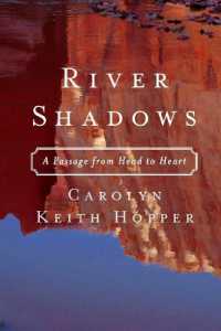 River Shadows : A Passage from Head to Heart