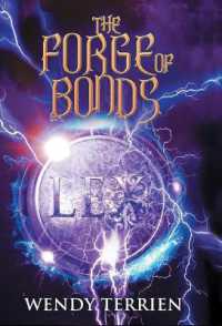 The Forge of Bonds: Chronicle Three in the Adventures of Jason Lex (Adventures of Jason Lex") 〈3〉