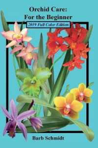 Orchid Care: For the Beginner: 2019 Full Color Edition （2ND）