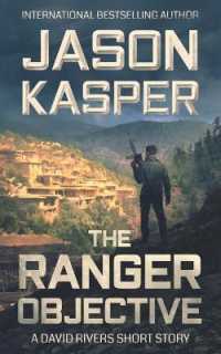 The Ranger Objective : A David Rivers Short Story
