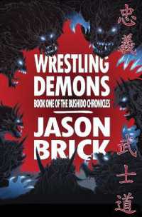Wrestling Demons (The Bushido Chronicles") 〈1〉