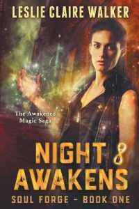 Night Awakens : The Awakened Magic Saga