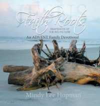 Faith Roots: An Advent Family Devotional （3579TH）