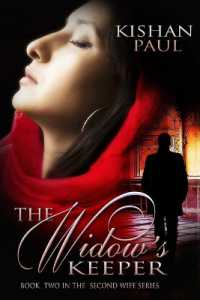 The Widow's Keeper (Second Wife Sereis)