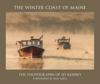 The Winter Coast of Maine : The Photographs of Ed Kenney