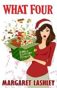 What Four: Family Fruitcake Frenzy (Val Fremden Midlife Mysteries") 〈4〉