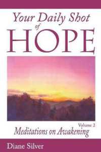 Your Daily Shot of Hope Volume 2 : Meditations on Awakening (Daily Shot of Hope)