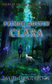 Prince Dustin and Clara : Secrets of the Black Forest (Volume 2) (Prince Dustin and Clara)