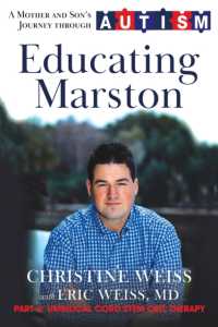 Educating Marston : A Mother and Son's Journey through Autism
