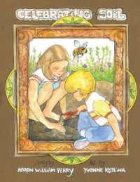 Celebrating Soil (The Celebrating Life)