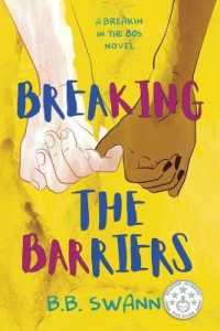 Breaking the Barriers: A Breakin in the 80's Novel (Breakin' in the 80s") 〈2〉