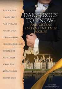 Dangerous to Know: Jane Austen's Rakes & Gentlemen Rogues (Quill Collective") 〈2〉
