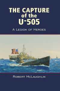 The Capture of the U-505 : A Legion of Heroes