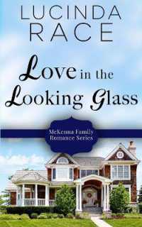 Love in the Looking Glass: Book Six in The Loudon Series (A McKenna Family Romance") 〈5〉