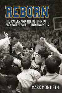 Reborn : The Pacers and the Revival of Pro Basketball in Indiana