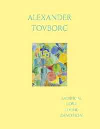 Alexander Tovborg: Sacrificial Love Beyond Devotion