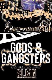 Gods & Gangsters : An Illuminati Novel