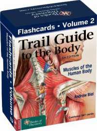 Trail Guide to the Body Flashcards Volume 2 : Muscles （6TH）