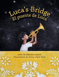 Luca's Bridge / El puente de luca （Bilingual）