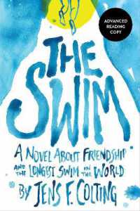 Swim, the : A story about friendship and the longest swim in the world
