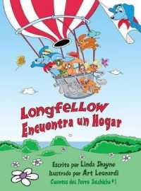 Longfellow Encuentra un Hogar (Longfellow Finds a Home Spanish Edition): (Un Libro para Niños) (Cuentos del Perro Salchicha") 〈1〉