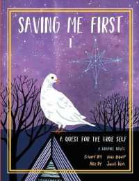 Saving Me First 1 : A Quest for the True Self (Saving Me First)
