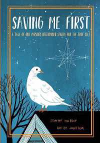 Saving Me First : A Tale of One Person's Determined Search for the True Self (Saving Me First)