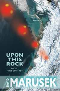 Upon This Rock: Book 1--First Contact (Upon This Rock") 〈1〉