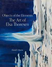 Objects of the Elements : The Art of Elsa Thoresen (Objects of the Elements)