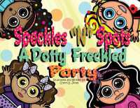 Speckles 'N' Spots : A Dotty Freckled Party