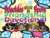 Speckled 'N' Spots : Friendship Devotional