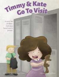 Timmy & Kate Go to Visit : A story for children visiting a loved one in prison. (Where Is Uncle?)