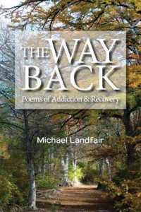 The Way Back : Poems of Addiction and Recovery