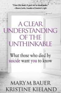 A Clear Understanding of the Unthinkable : What those who died by suicide want you to know