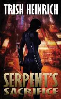 Serpent's Sacrifice (Vigilantes: the Phantasm Trilogy)