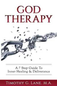 God Therapy: A 7 Step Guide to Inner Healing & Deliverance